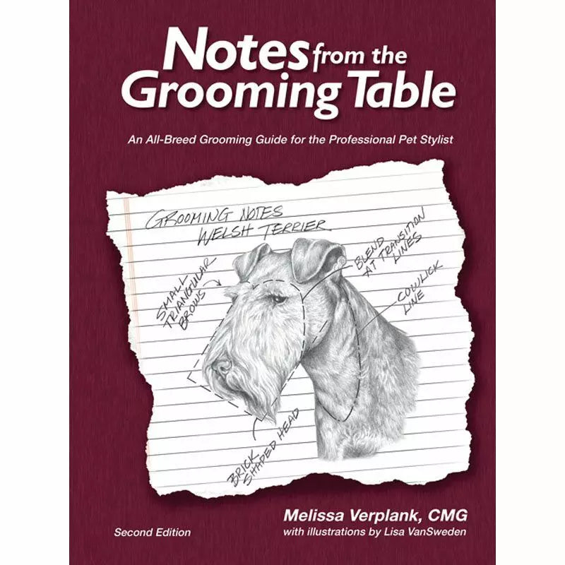Notes From The Grooming Table - SECOND EDITION